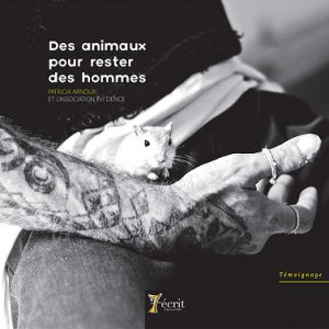 Des animaux pour rester des hommes